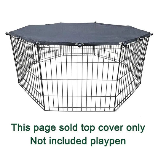 Dog or Puppy Playpen Covered from Sun and Rain, Rain Proof Cover,  Fits 8 Panels Dog Pen For Outdoor or Indoor, Escape-Proof